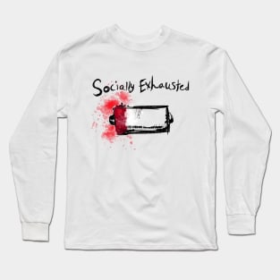 Socially Exhausted - Introvert Low Battery Long Sleeve T-Shirt